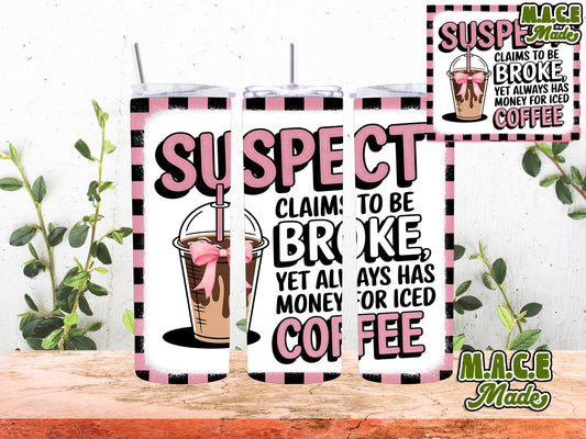 Suspect claims to be broke tumbler