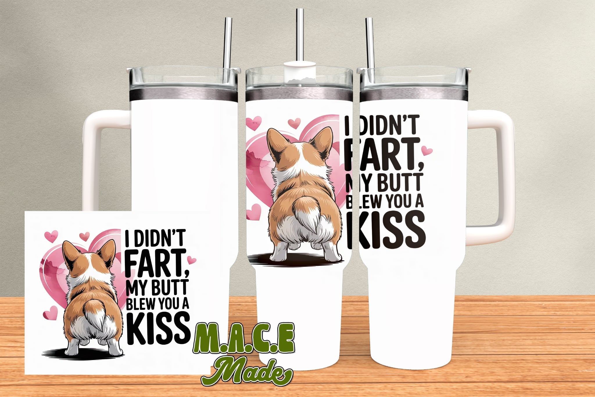 I Didn't Fart My But Blew You A Kiss 40 oz Tumbler