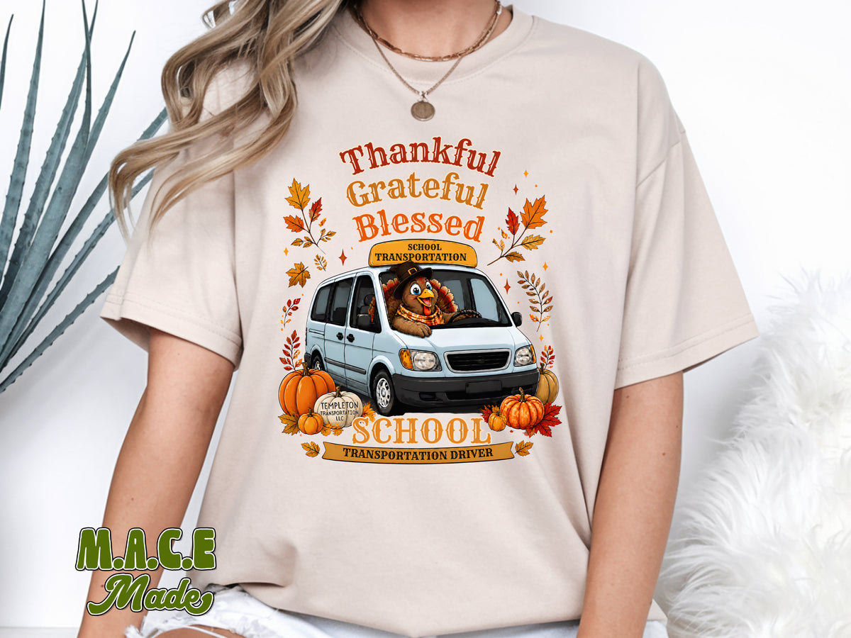Thankful Grateful Blessed Shirt - School Transportation Driver Thanksgiving Tee